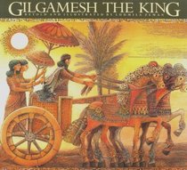 Gilgamesh the King (Gilgamesh Trilogy, The)