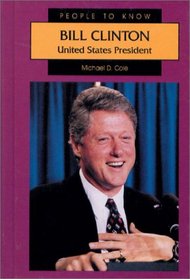 Bill Clinton: United States President (People to Know)
