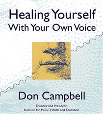 Healing Yourself with Your Own Voice