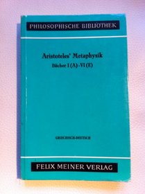 Aristoteles' Metaphysik: Griech.-dt (Philosophische Bibliothek) (German Edition)