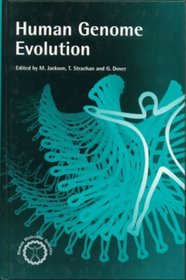 Human Genome Evolution (A Volume in the Human Molecular Genetics Series)