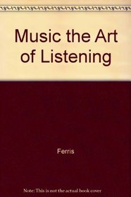 Music the Art of Listening