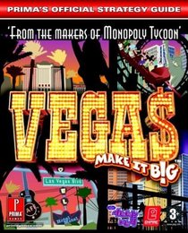 Vegas: Make It Big: Prima's Official Strategy Guide (Prima's Official Strategy Guides)