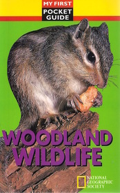 Woodland Wildlife (My First Pocket Guide)