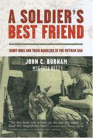 A Soldier's Best Friend: Scout Dogs and Their Handlers in the Vietnam War