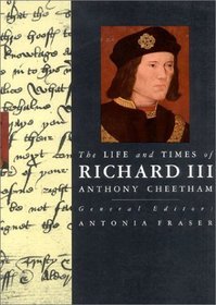 The Life and Times of Richard III (Kings and Queens of England Series)