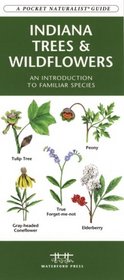 Indiana Trees & Wildflowers: An Introduction to Familiar Species (Pocket Naturalist Guide)