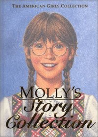 Molly's Story Collection (The American Girls Collection)