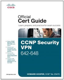 CCNP Security VPN 642-648 Official Cert Guide (2nd Edition)