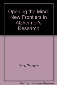 Opening the Mind: New Frontiers in Alzheimer's Research