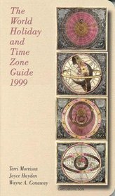 The World Holiday and Time Zone Guide 1999