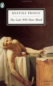 The Gods Will Have Blood (Les Dieux Ont Soif)