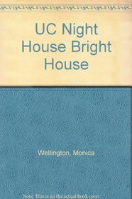 UC Night House Bright House