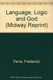 Language, Logic & God (Midway Reprint)