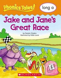 Jake and Jane's Great Race (Long A) (Phonics Tales!)