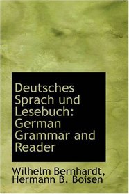Deutsches Sprach und Lesebuch: German Grammar and Reader
