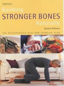 Building Stronger Bones Natrually