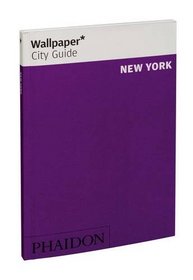 Wallpaper* City Guide New York 2013 (Wallpaper City Guides)