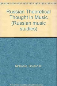 Russian Theoretical Thought in Music (Russian Music Studies)