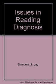 Issues in Reading Diagnosis (Topics in learning & learning disabilities)