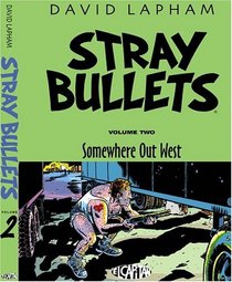 Stray Bullets Vol. 2: Somewhere Out West (Stray Bullets (Graphic Novels))