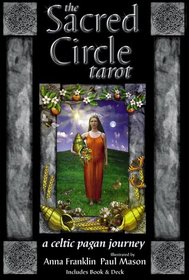 The Sacred Circle Tarot: A Celtic Pagan Journey
