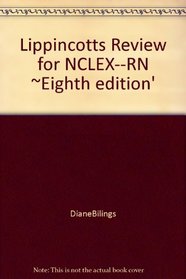 Lippincott Review Nclex-rn: Examination and Nclex-run 250 New-Format Questions