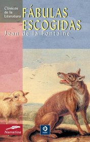 Fabulas escogidas (Clasicos de la literatura series) (Spanish Edition)