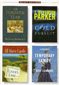 Reader's Digest Select Editions Vol 1 2004 - The Forever Year, Cold Pursuit, Lover's Lane, and Temporary Sanity