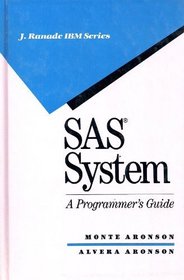 Sas System: A Programmer's Guide (J. Ranade IBM series)