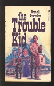 The Trouble kid