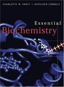 Essential Biochemistry, 1st Edition, with Student Access Card eGrade Plus 1 Term Set