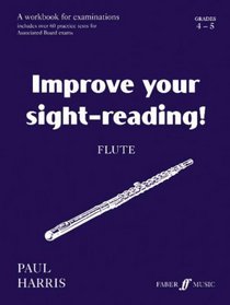 Improve Your Sight-reading! Flute, Grade 4-5