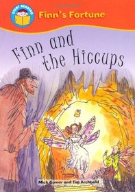 Finn and the Hiccups (Start Reading: Finn's Fortune)