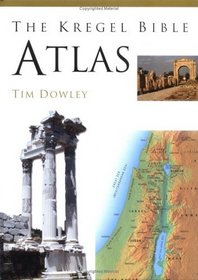 The Kregel Bible Atlas