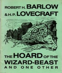 The Hoard of the Wizard-Beast and One Other