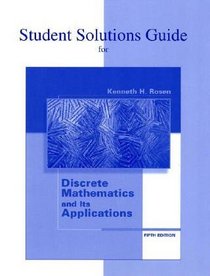 Student's Solutions Guide for use with Discrete Mathematics and Its Applications