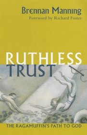 A Ruthless Trust