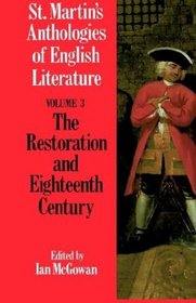 St. Martin's Anthologies of English Literature: The Restoration and Eighteenth Century (St. Martin's Anthologies of English Lite)