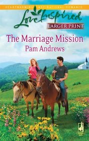 The Marriage Mission (Love Inspired, No 563) (Larger Print)