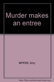 Murder makes an entree