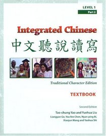 Integrated Chinese, Level 1, Part 2: Traditional Characters