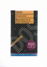 DOS Instant Reference (Sybex Prompter Series)