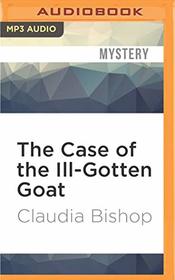 The Case of the Ill-Gotten Goat (Casebooks of Dr. McKenzie, Bk 3) (Audio MP3 CD) (Unabridged)