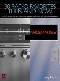30 Radio Favorites Then and Now (Piano/Vocal/Guitar Songbook)
