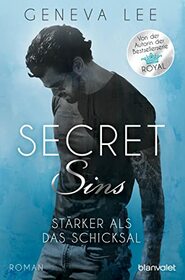 Secret Sins - Strker als das Schicksal: Roman