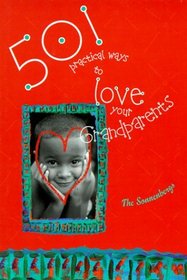 501 Ways to Love Your Grandparents