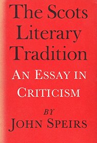 The Scots Literary Tradition: An Essay in Criticism