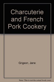 Charcuterie & French Pork Cookery