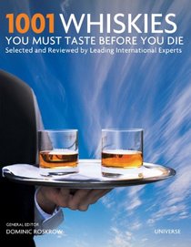 1001 Whiskies You Must Taste Before You Die